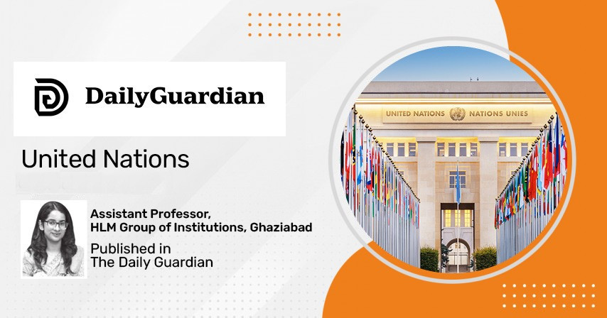 United Nations(UN) by Pragati Solanki Assistant Professor, HLM, Ghaziabad